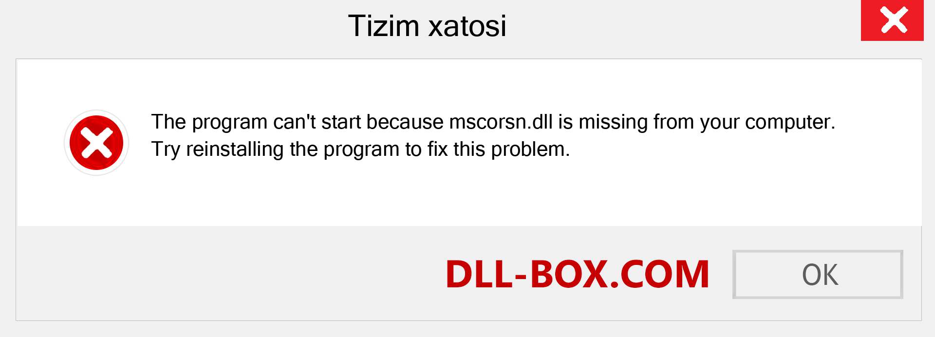 mscorsn.dll fayli yo'qolganmi?. Windows 7, 8, 10 uchun yuklab olish - Windowsda mscorsn dll etishmayotgan xatoni tuzating, rasmlar, rasmlar